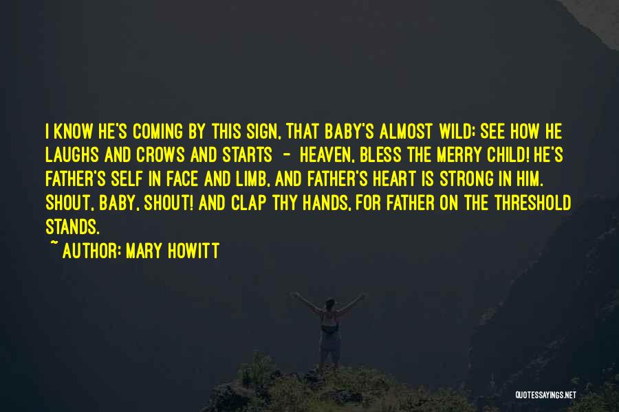 Child's Hands Quotes By Mary Howitt