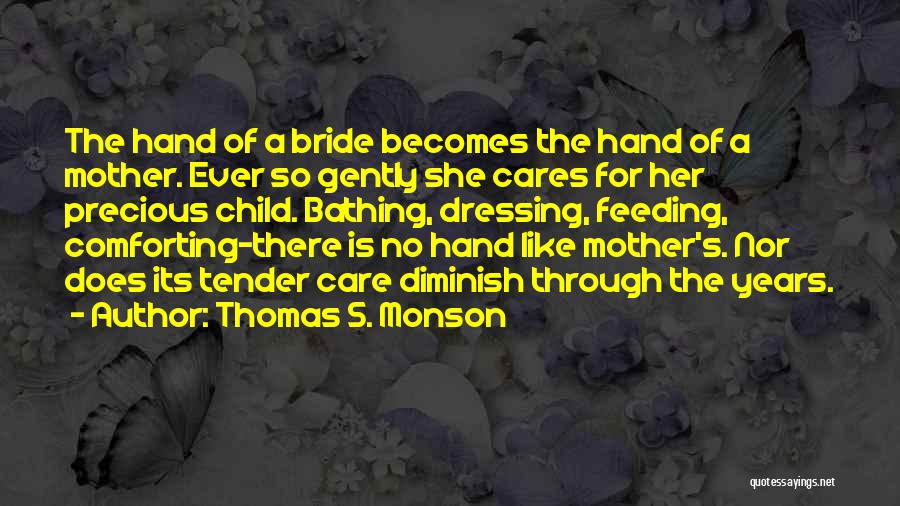 Child's Hands Quotes By Thomas S. Monson