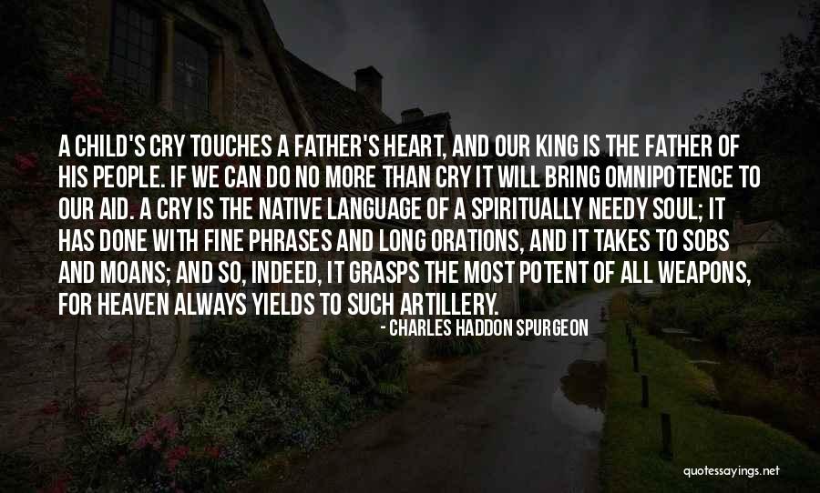 Child's Heart Quotes By Charles Haddon Spurgeon