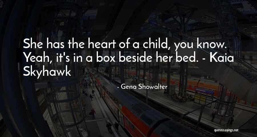 Child's Heart Quotes By Gena Showalter