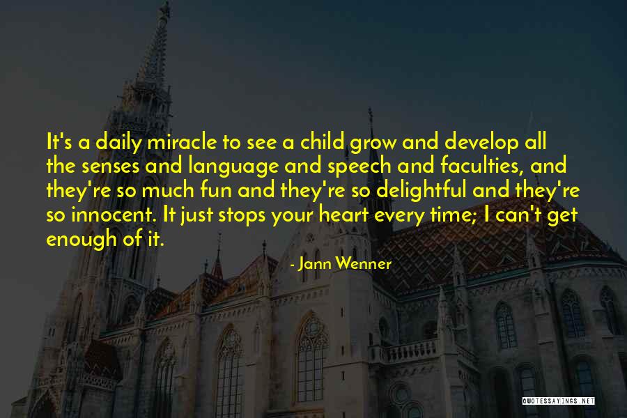 Child's Heart Quotes By Jann Wenner