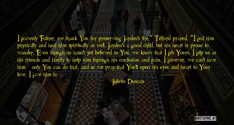 Child's Heart Quotes By Juliette Duncan