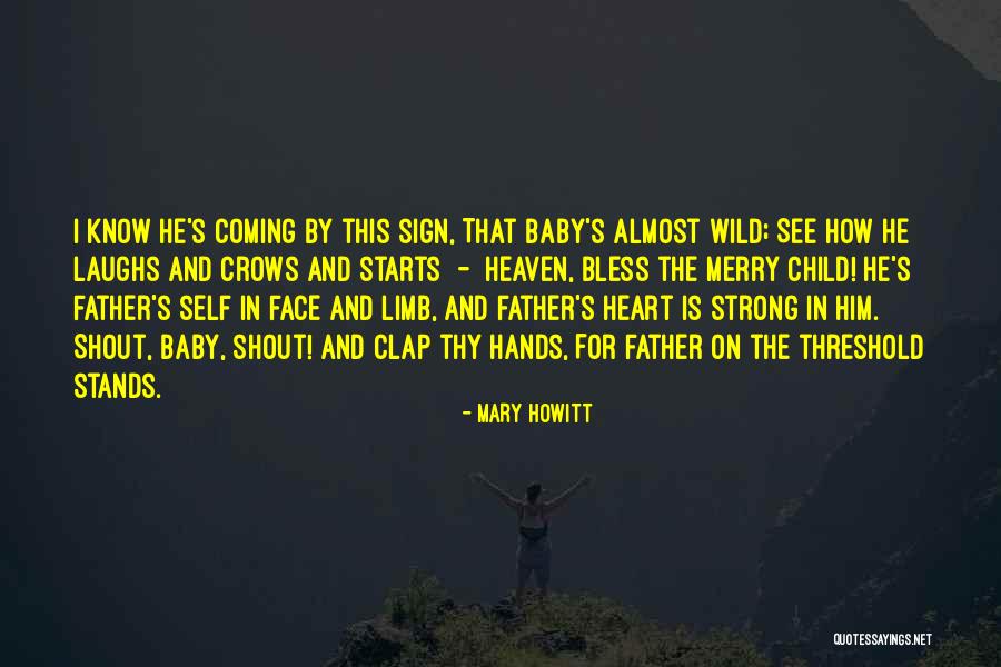 Child's Heart Quotes By Mary Howitt