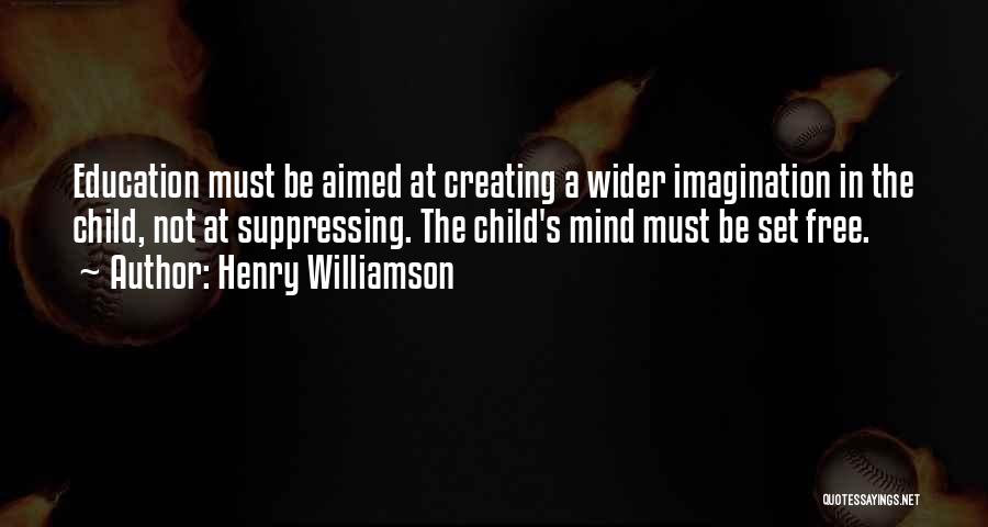 Child's Imagination Quotes By Henry Williamson
