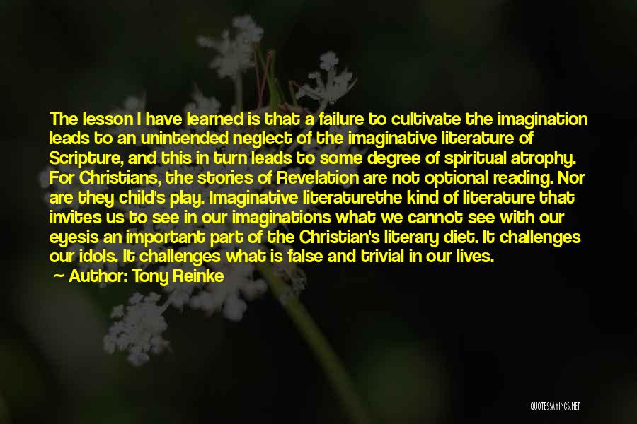 Child's Imagination Quotes By Tony Reinke