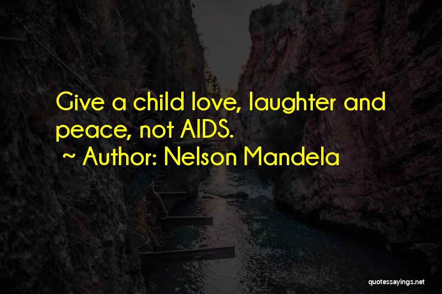 Child's Laughter Quotes By Nelson Mandela