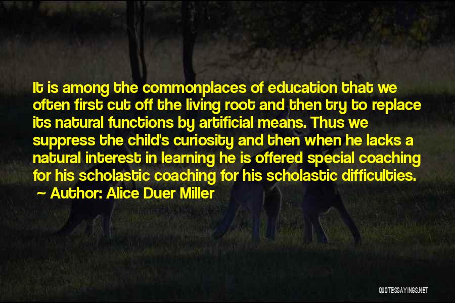 Child's Learning Quotes By Alice Duer Miller