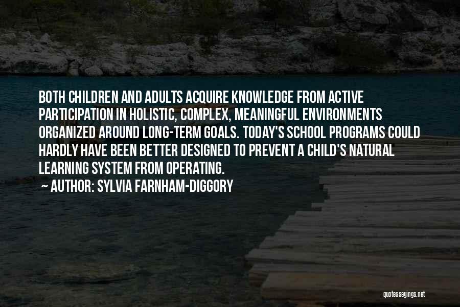Child's Learning Quotes By Sylvia Farnham-Diggory