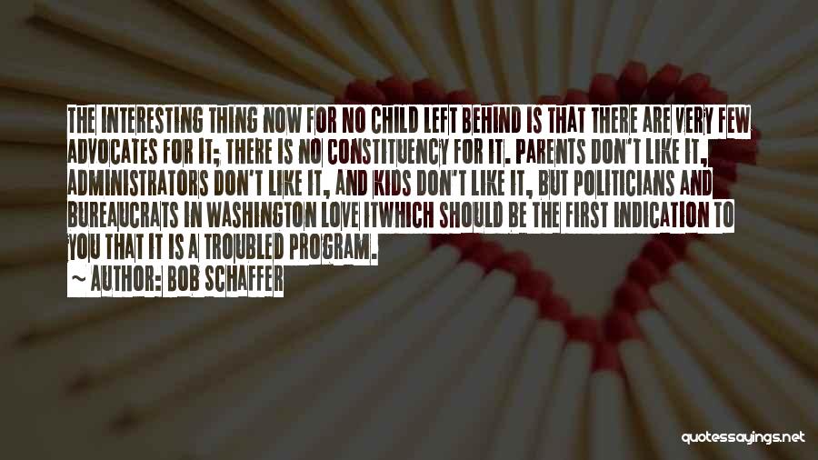 Child's Love For Parents Quotes By Bob Schaffer