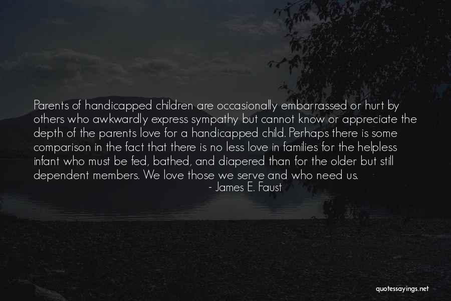 Child's Love For Parents Quotes By James E. Faust