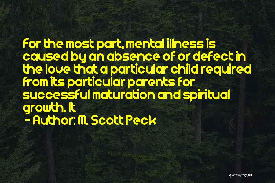 Child's Love For Parents Quotes By M. Scott Peck