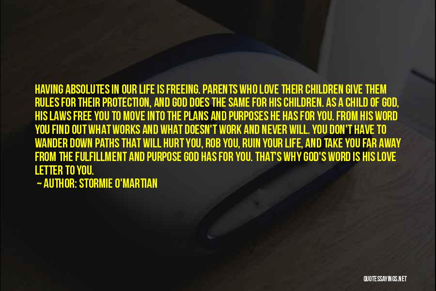 Child's Love For Parents Quotes By Stormie O'martian