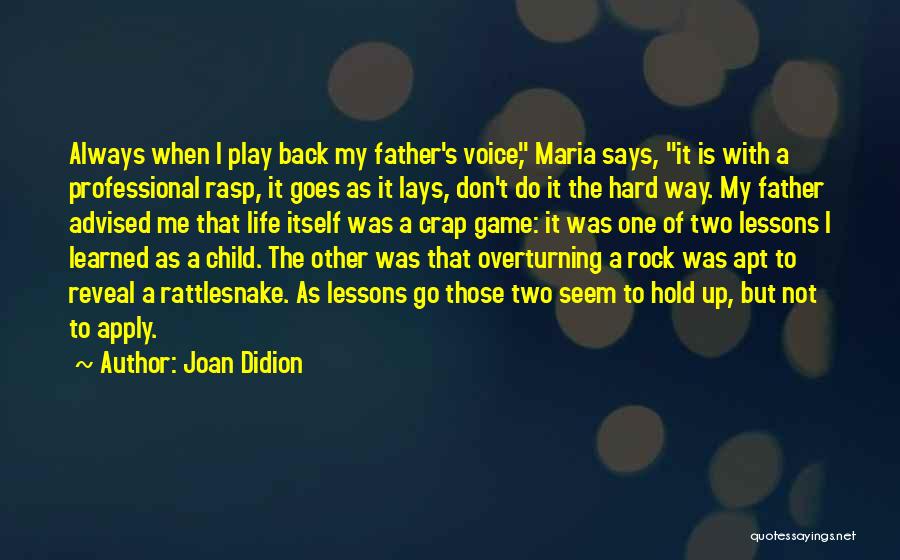 Child's Play Quotes By Joan Didion