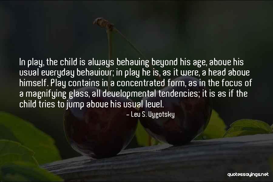 Child's Play Quotes By Lev S. Vygotsky Child's Play Quotes By Lev S. Vygotsky