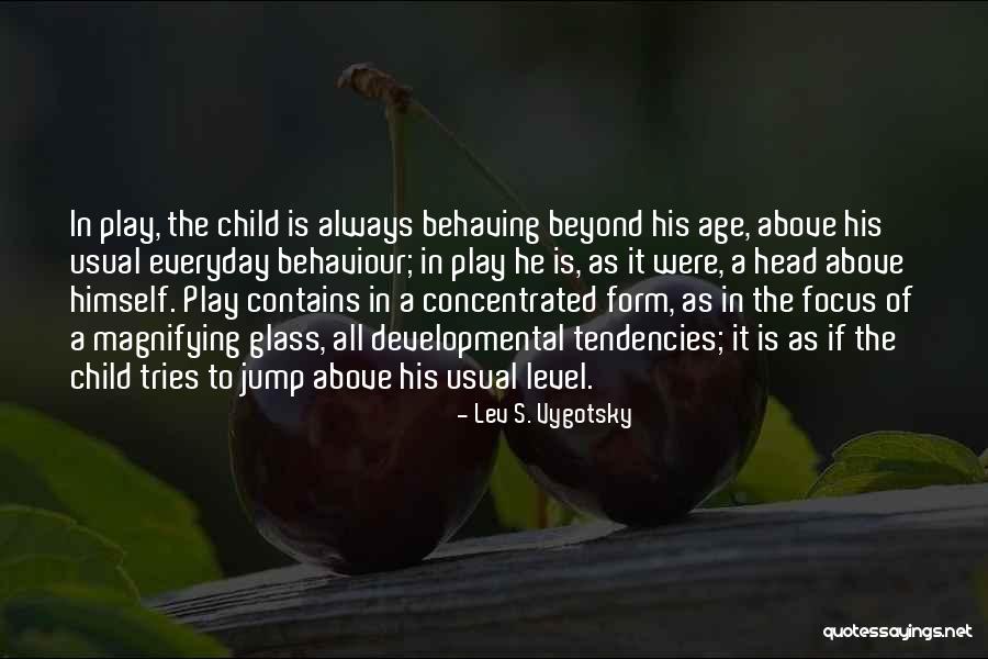 Child's Play Quotes By Lev S. Vygotsky