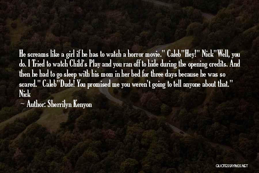 Child's Play Quotes By Sherrilyn Kenyon