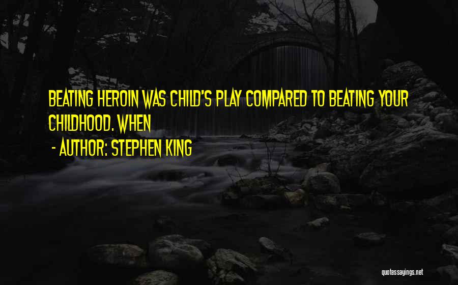 Child's Play Quotes By Stephen King
