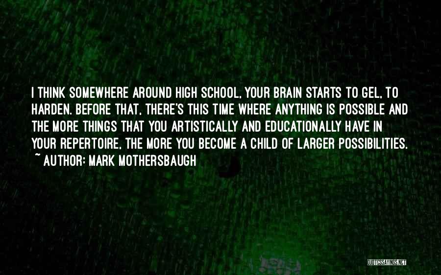 Child's Quotes By Mark Mothersbaugh