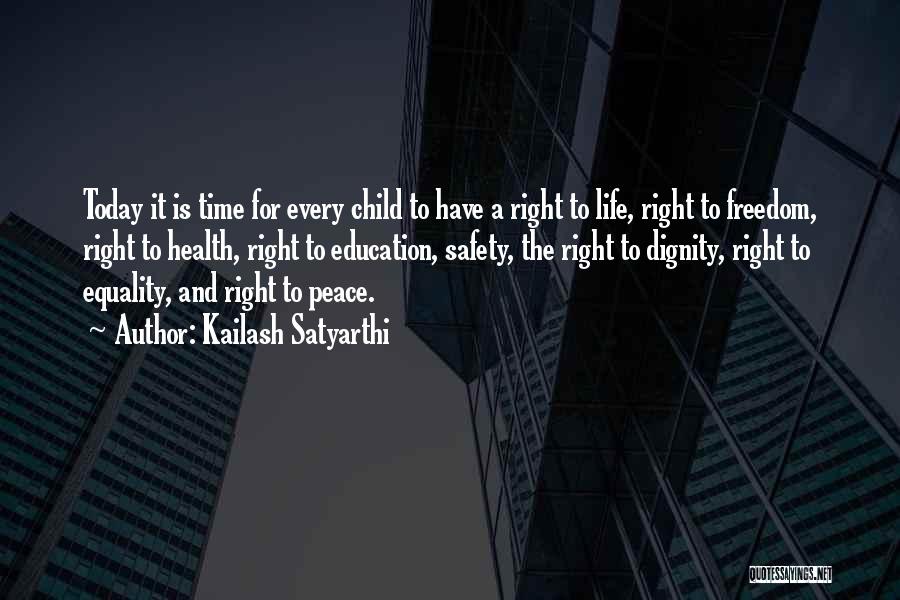 Child's Right To Education Quotes By Kailash Satyarthi