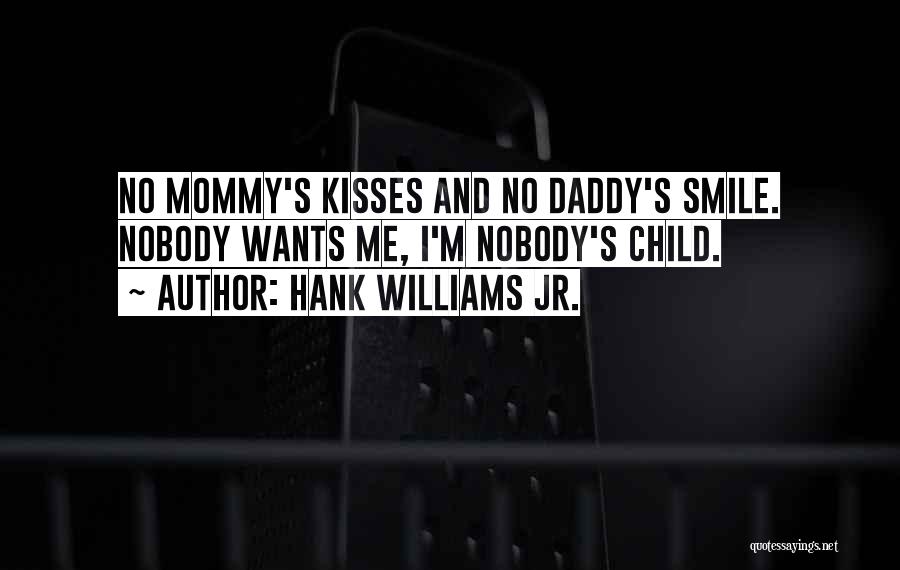 Child's Smile Quotes By Hank Williams Jr.
