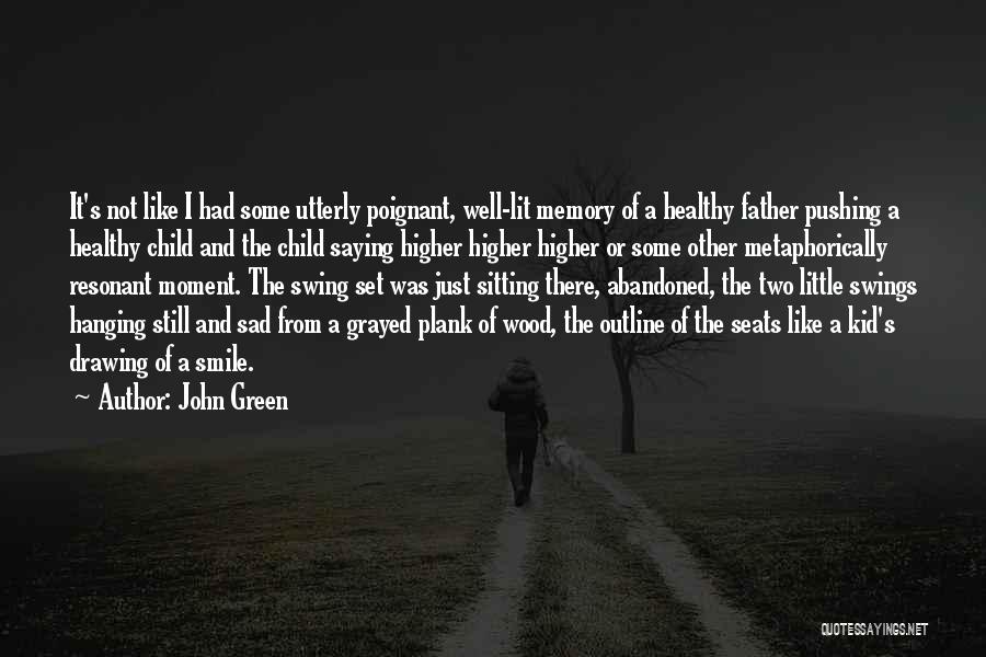 Child's Smile Quotes By John Green