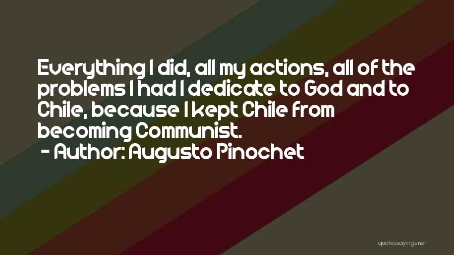 Chile Quotes By Augusto Pinochet