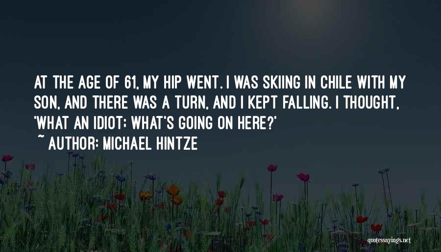 Chile Quotes By Michael Hintze