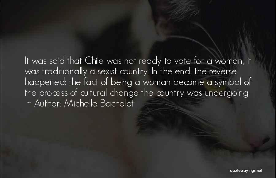 Chile Quotes By Michelle Bachelet