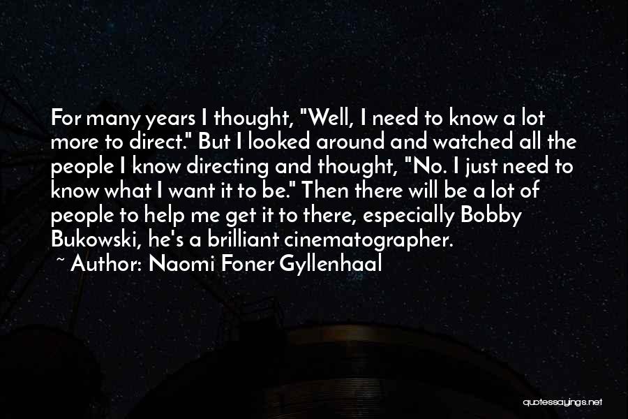 Chilean Cowboy Quotes By Naomi Foner Gyllenhaal