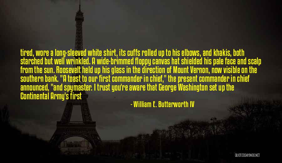 Chilean Sea Quotes By William E. Butterworth IV