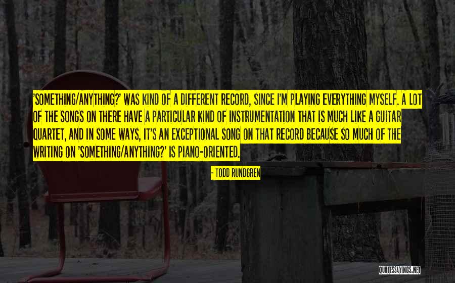 Chileans Favorite Quotes By Todd Rundgren Chileans Favorite Quotes By Todd Rundgren