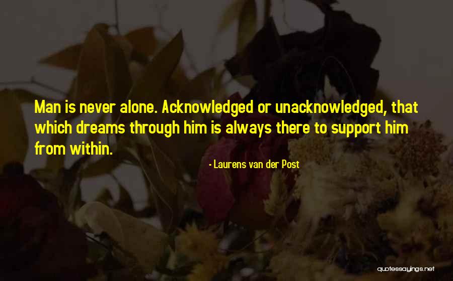 Chilenas Quotes By Laurens Van Der Post Chilenas Quotes By Laurens Van Der Post