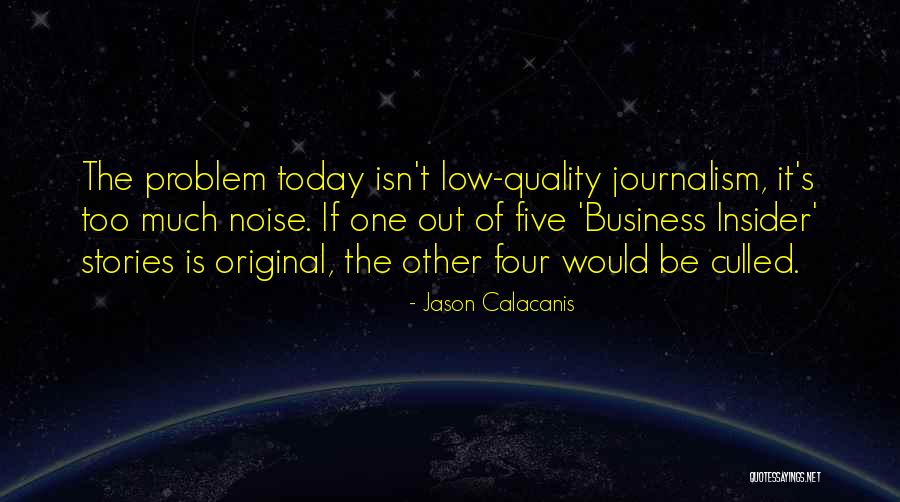 Chilenos Yukon Quotes By Jason Calacanis Chilenos Yukon Quotes By Jason Calacanis