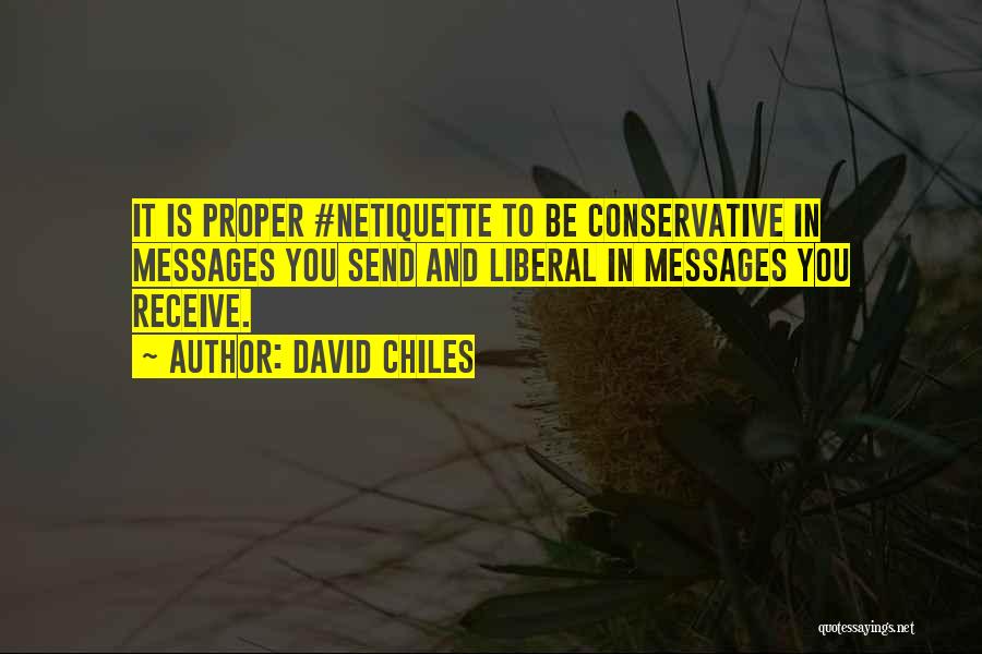 Chiles Quotes By David Chiles