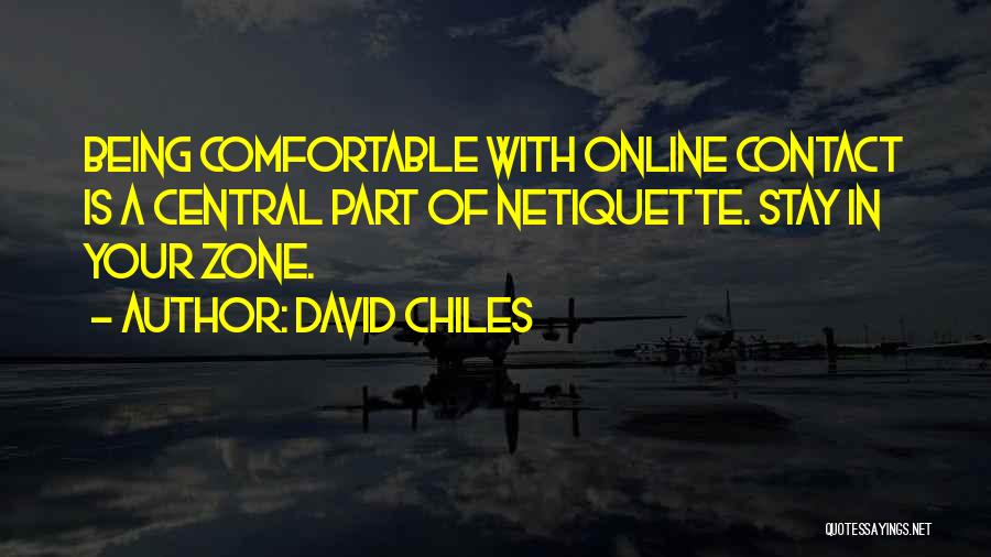 Chiles Quotes By David Chiles