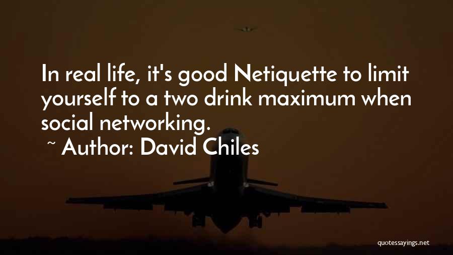 Chiles Quotes By David Chiles