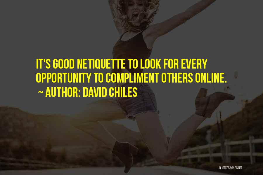 Chiles Quotes By David Chiles