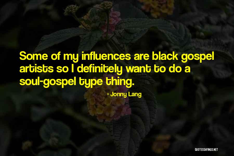 Chilhood Quotes By Jonny Lang Chilhood Quotes By Jonny Lang