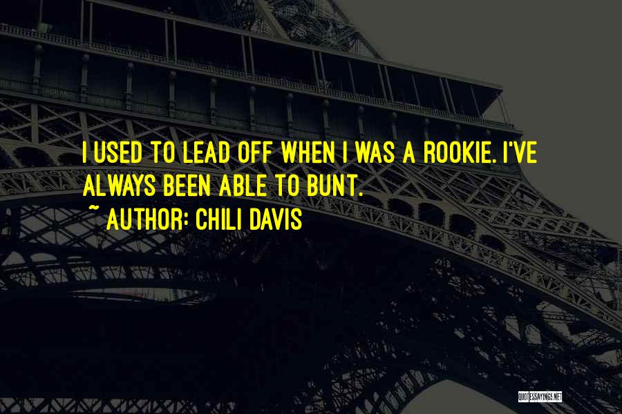 Chili Davis Quotes 1661528