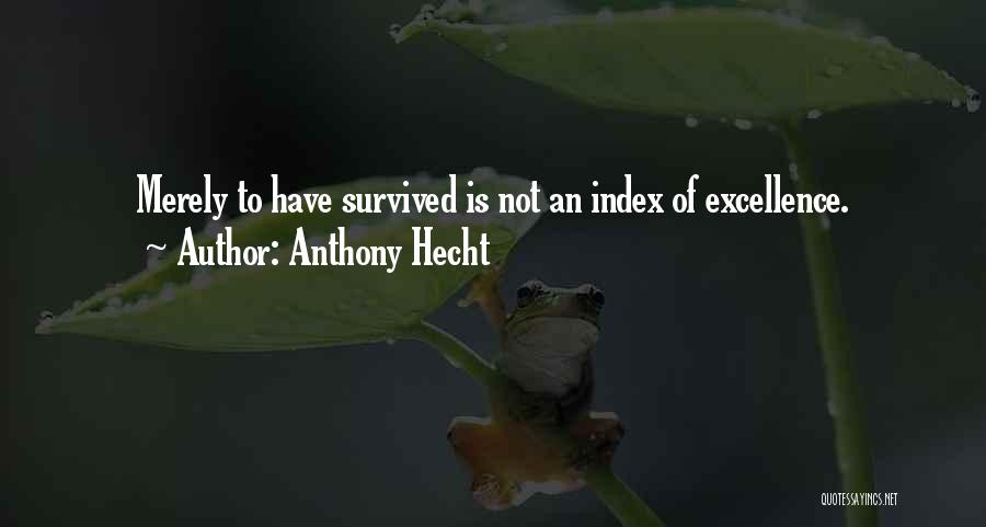 Chili Lover Quotes By Anthony Hecht