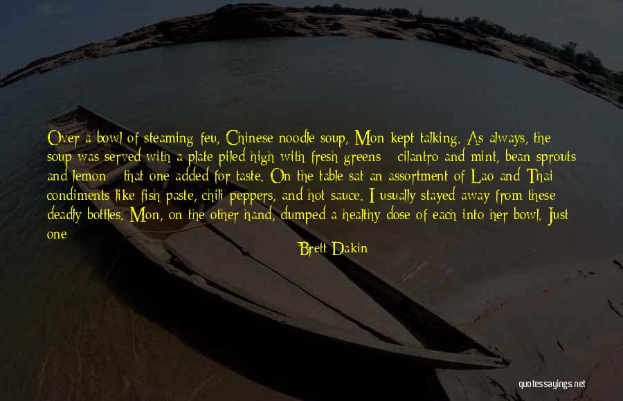 Chili Paste Quotes By Brett Dakin Chili Paste Quotes By Brett Dakin