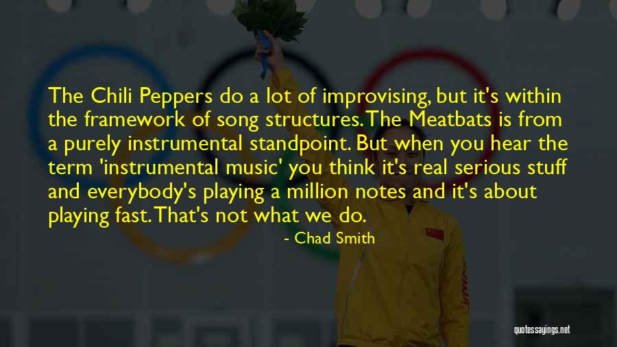 Chili Peppers Song Quotes By Chad Smith Chili Peppers Song Quotes By Chad Smith