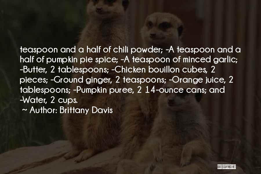 Chili Powder Quotes By Brittany Davis