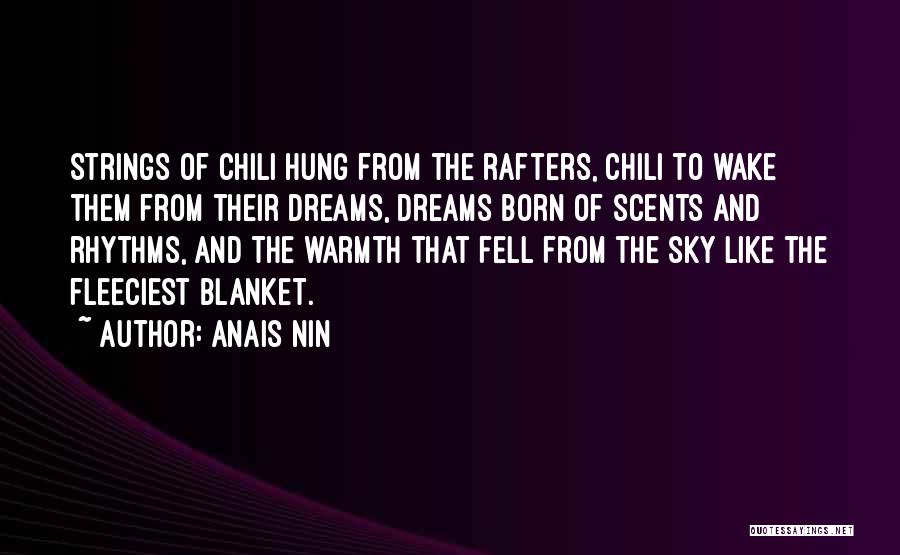 Chili Quotes By Anais Nin