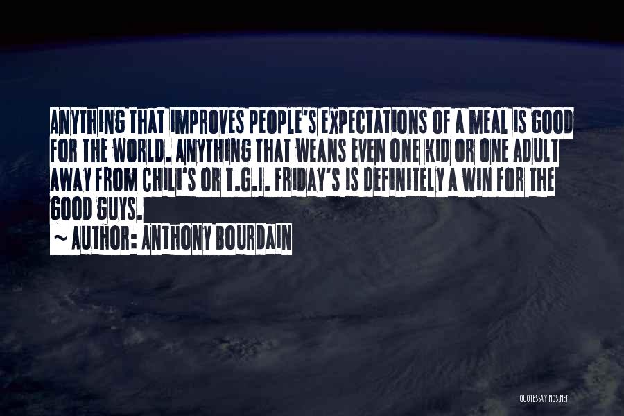 Chili Quotes By Anthony Bourdain