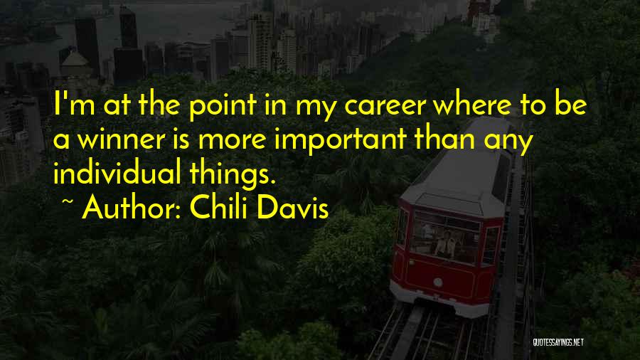 Chili Quotes By Chili Davis