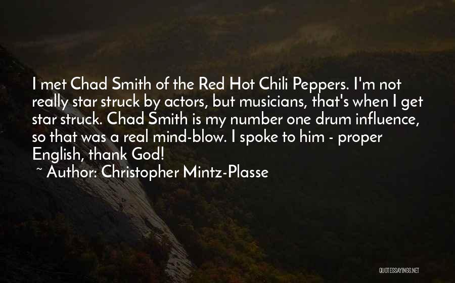 Chili Quotes By Christopher Mintz-Plasse