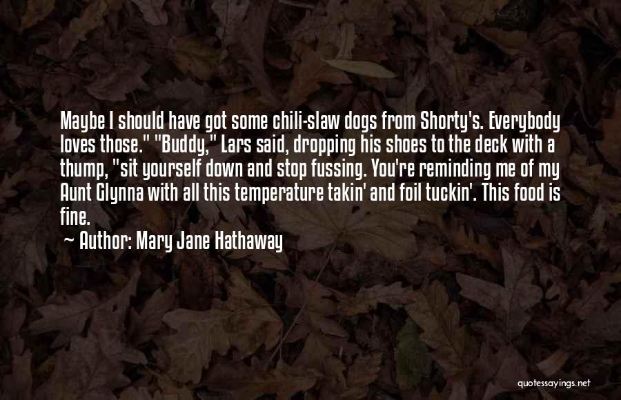 Chili Quotes By Mary Jane Hathaway