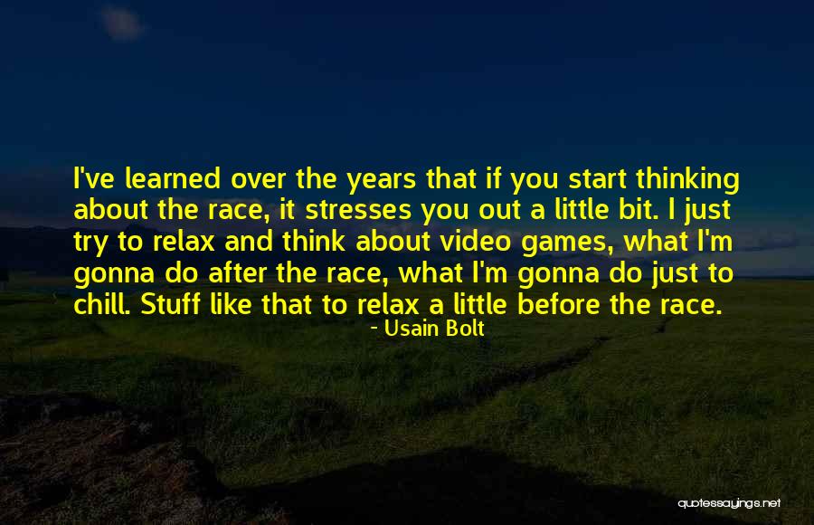 Chill And Relax Quotes By Usain Bolt Chill And Relax Quotes By Usain Bolt