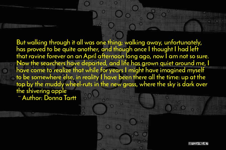 Chill Out Life Quotes By Donna Tartt